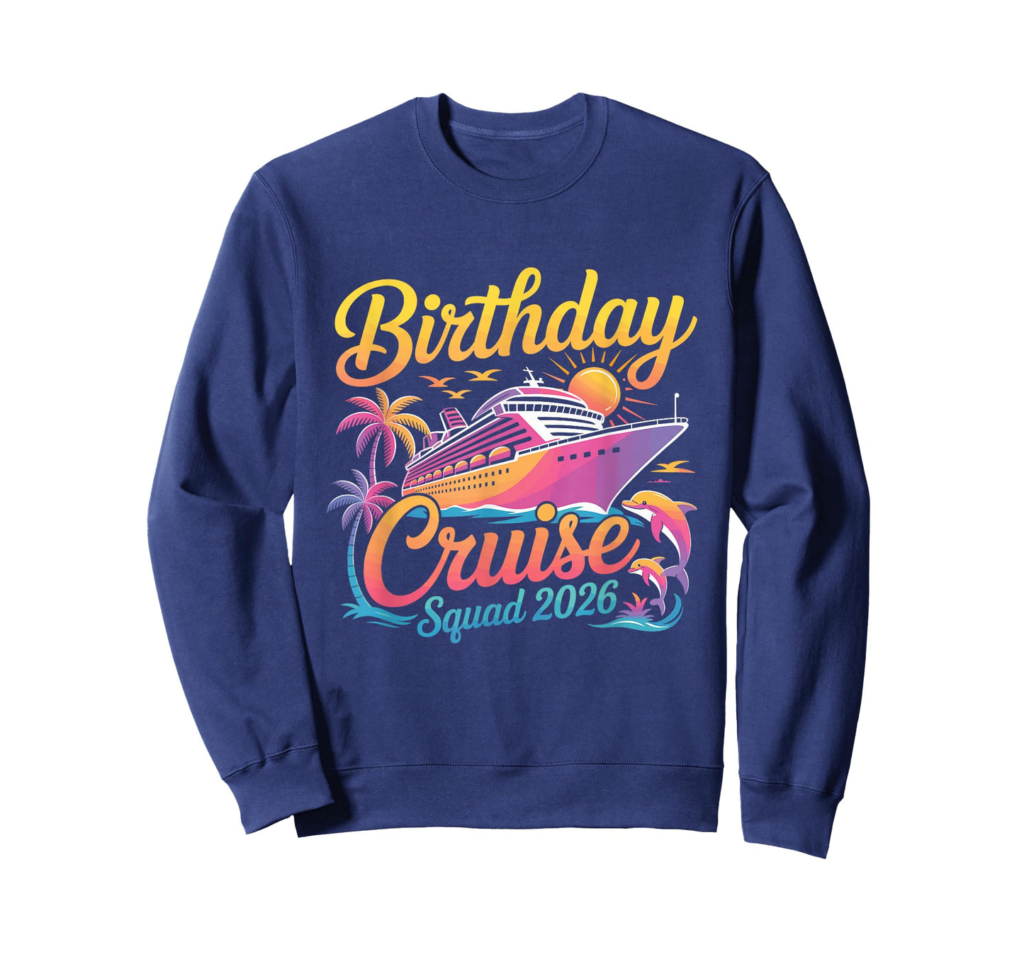 Birthday Cruise Squad 2026 Vacation Summer Trip Family T-Shirt