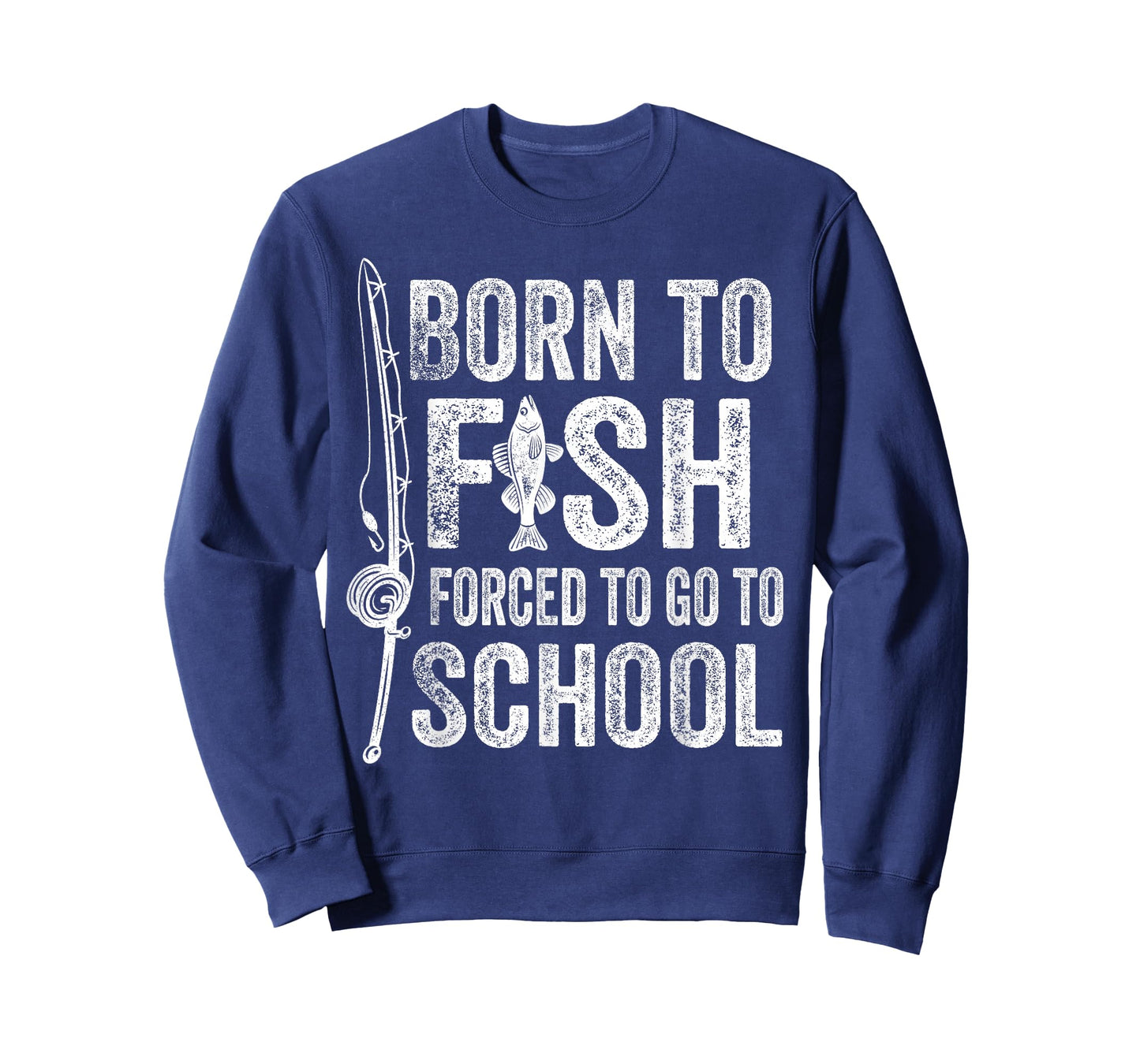 Born to Fish Forced to Go to School Funny Fishing T-Shirt
