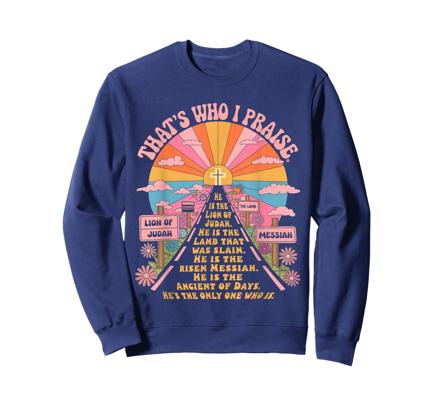 That's Who I Praise Tshirt Jesus Christian Lake God Church T-Shirt