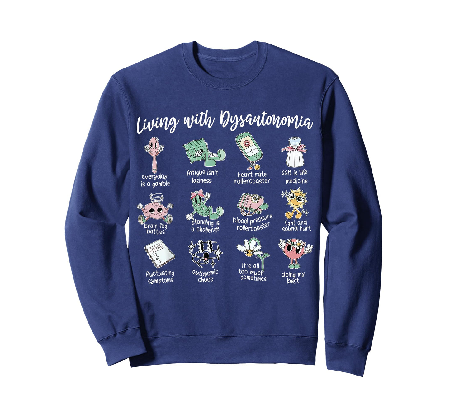 Living with Dysautonomia Awareness POTS Syndrome Orthostatic T-Shirt