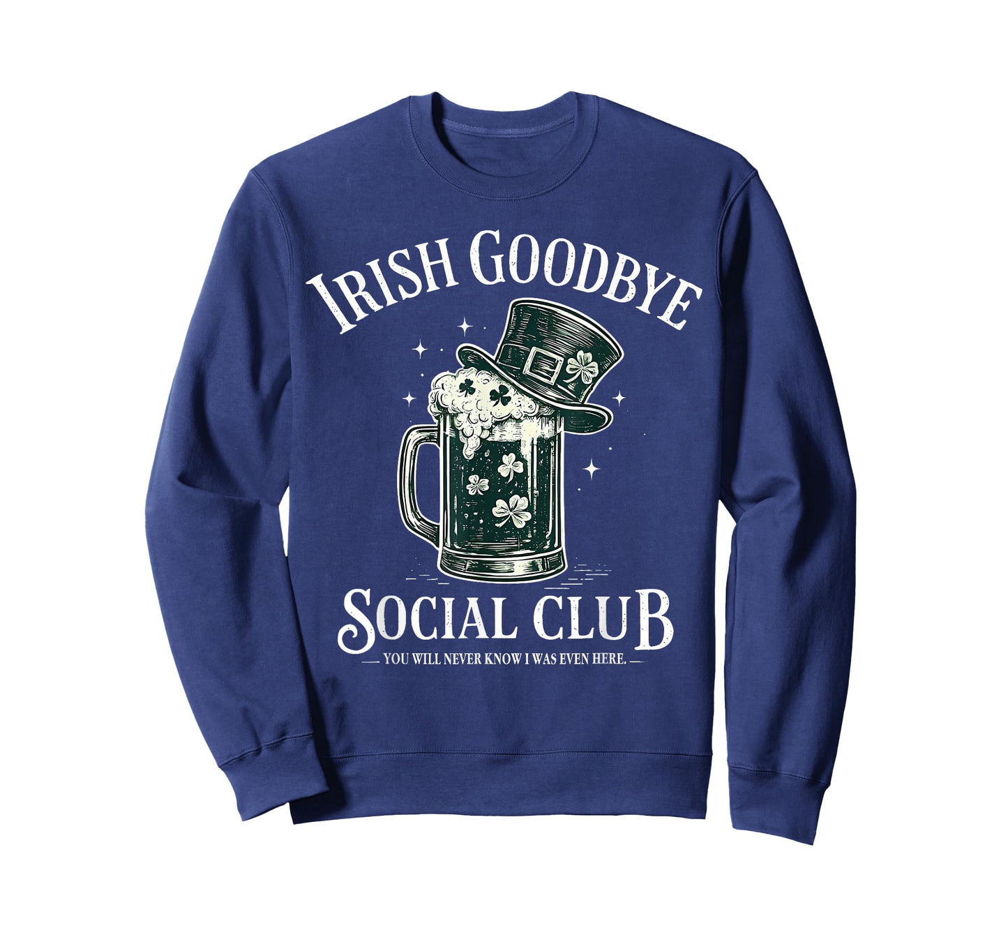Irish Goodbye Social Club Funny St Patricks Day Drinking T-Shirt