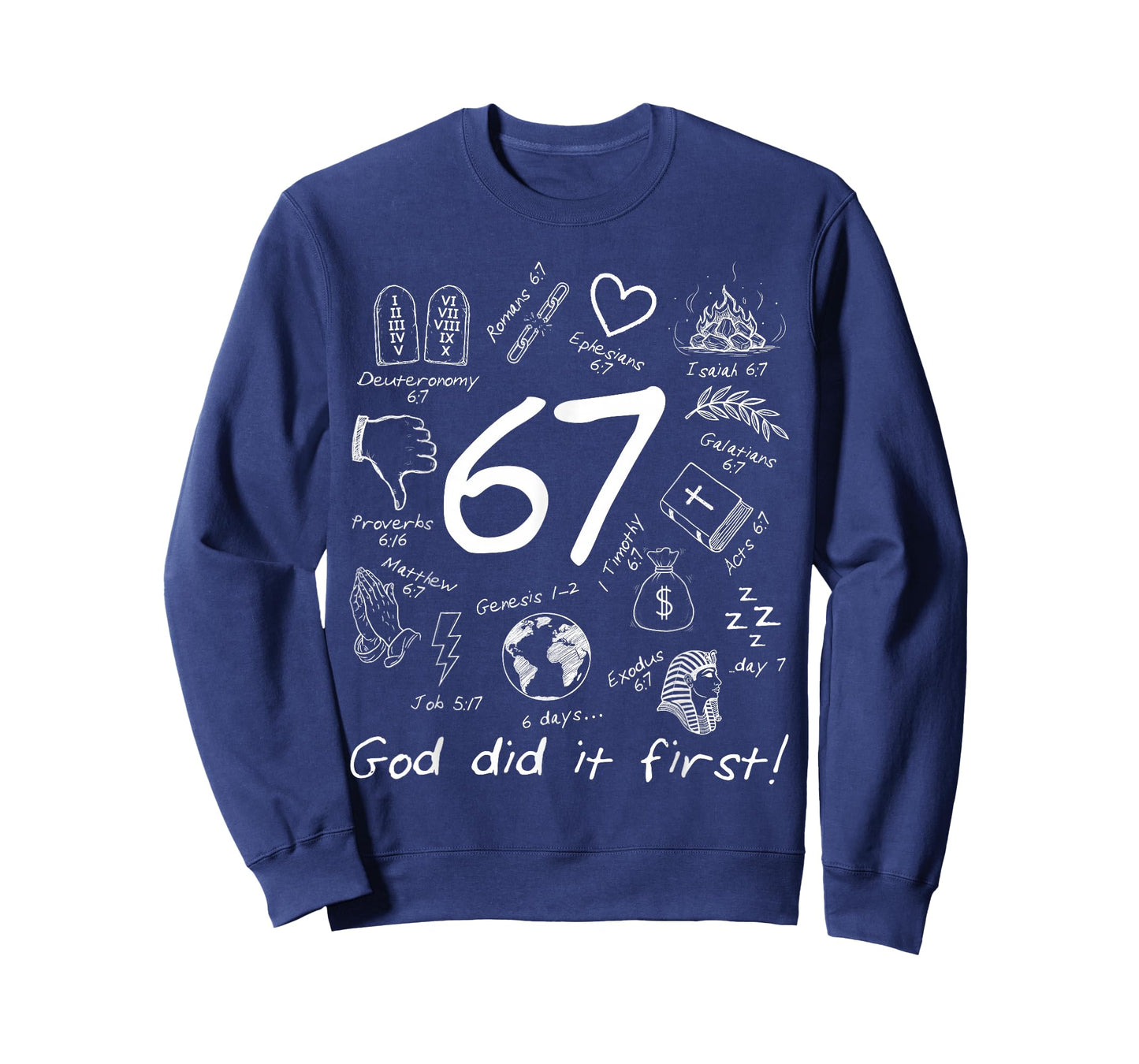God Did It First 67 Six Seven Meme Jesus Christian Bible T-Shirt