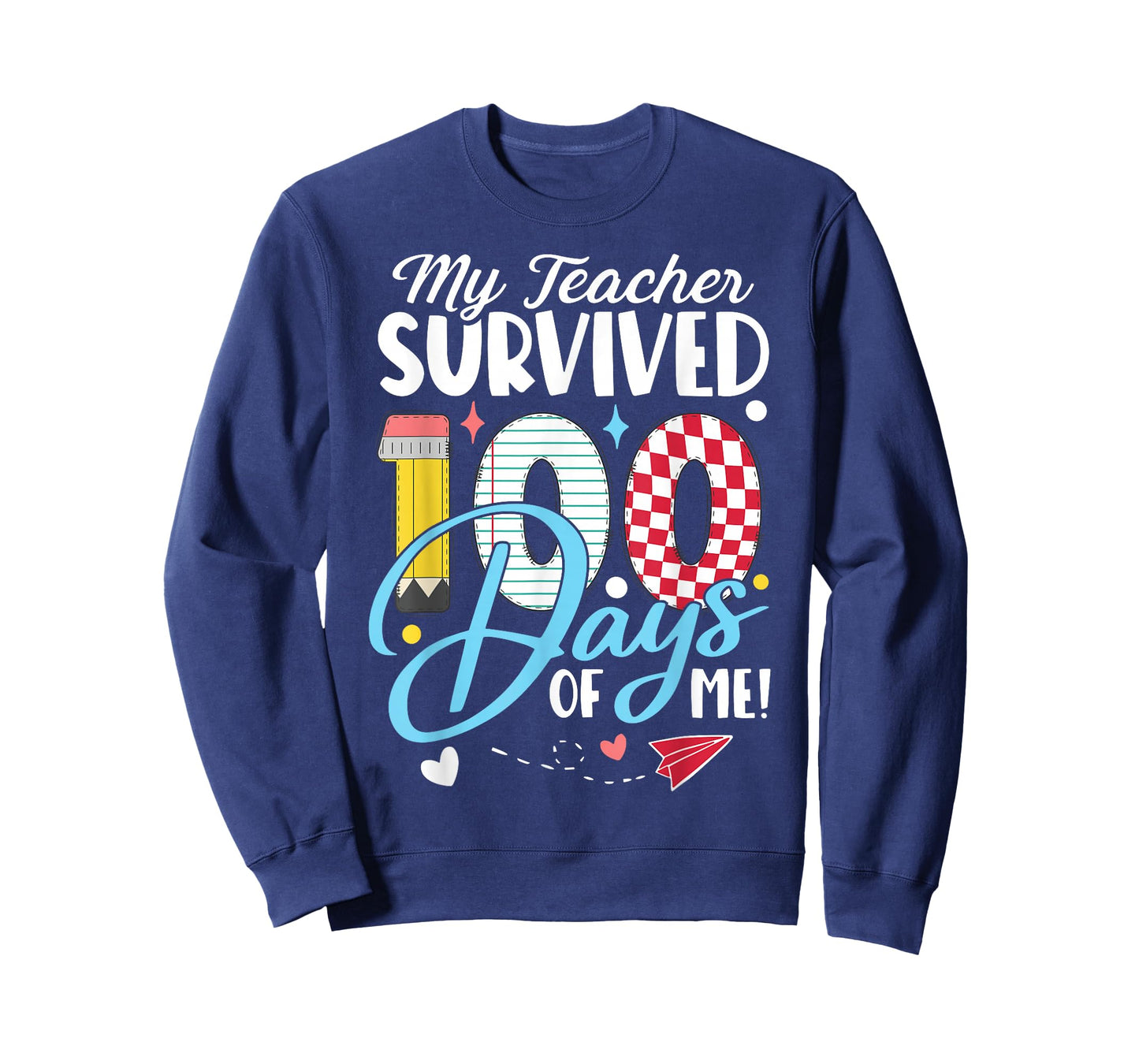 My Teacher Survived 100 Days of Me Funny School Humor Gift T-Shirt