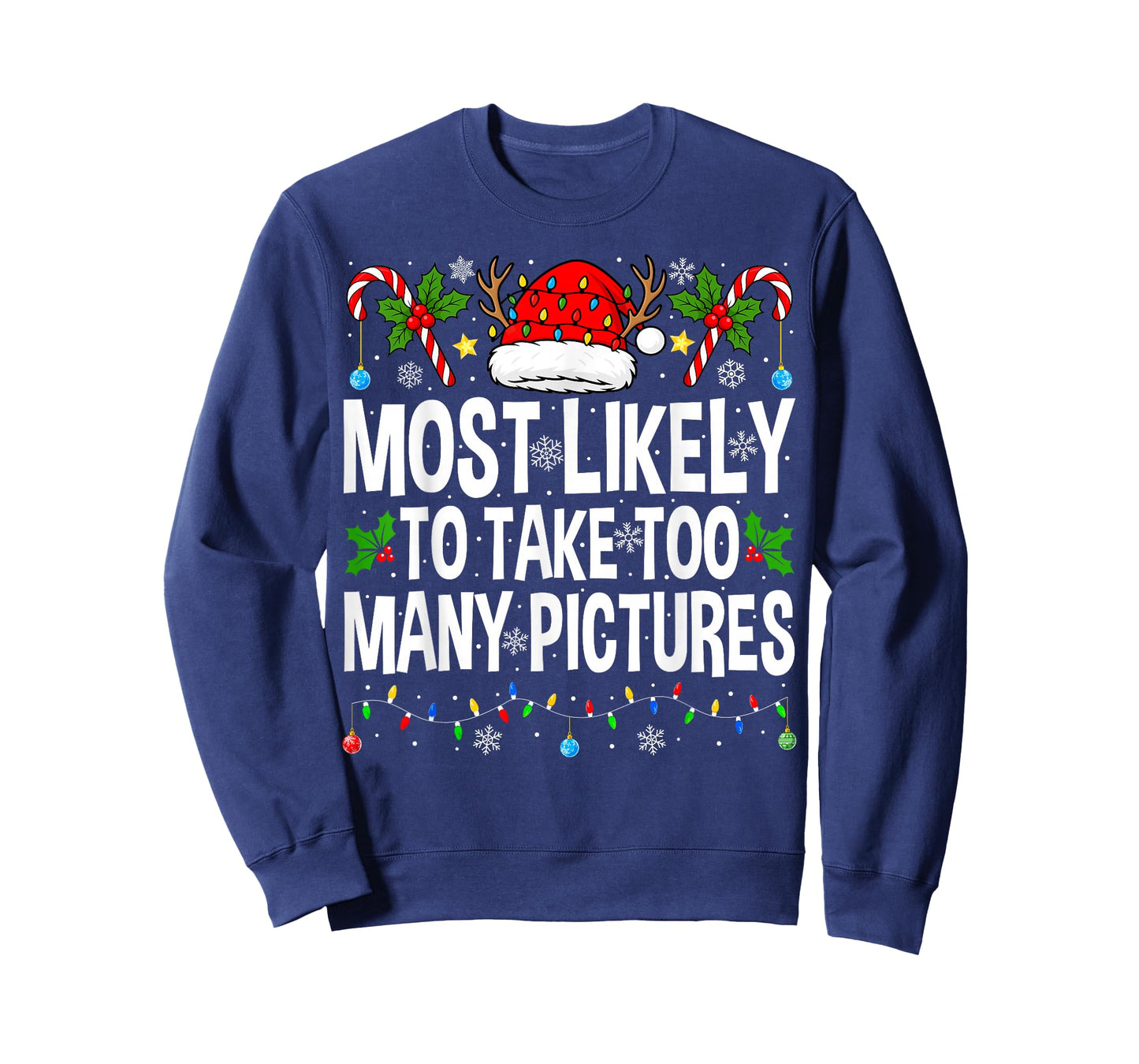 Most Likely to Take Too Many Pictures Matching Christmas T-Shirt