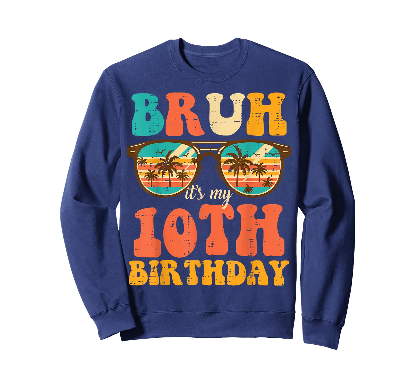 Bruh Its My 10th Birthday Sunglasses 10 Bday Girls Boys Kids T-Shirt