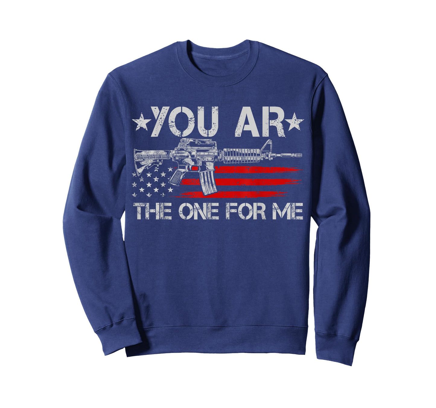 Gun American Flag You AR The One for Me T-Shirt
