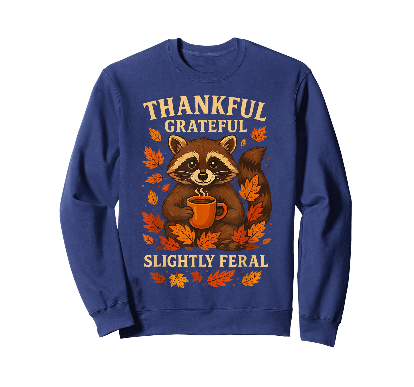 Thankful Grateful Slightly Feral Shirt, Funny Raccoon Fall T-Shirt