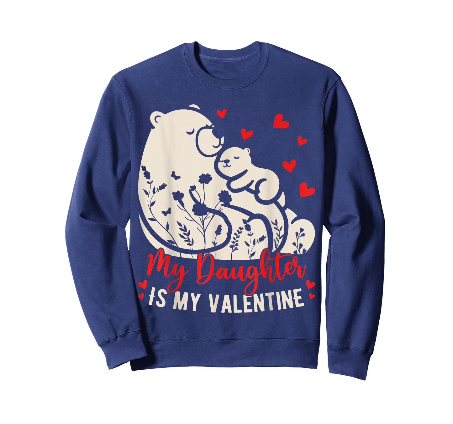 My Daughter is My Valentine Floral Mama Papa Bear Retro T-Shirt