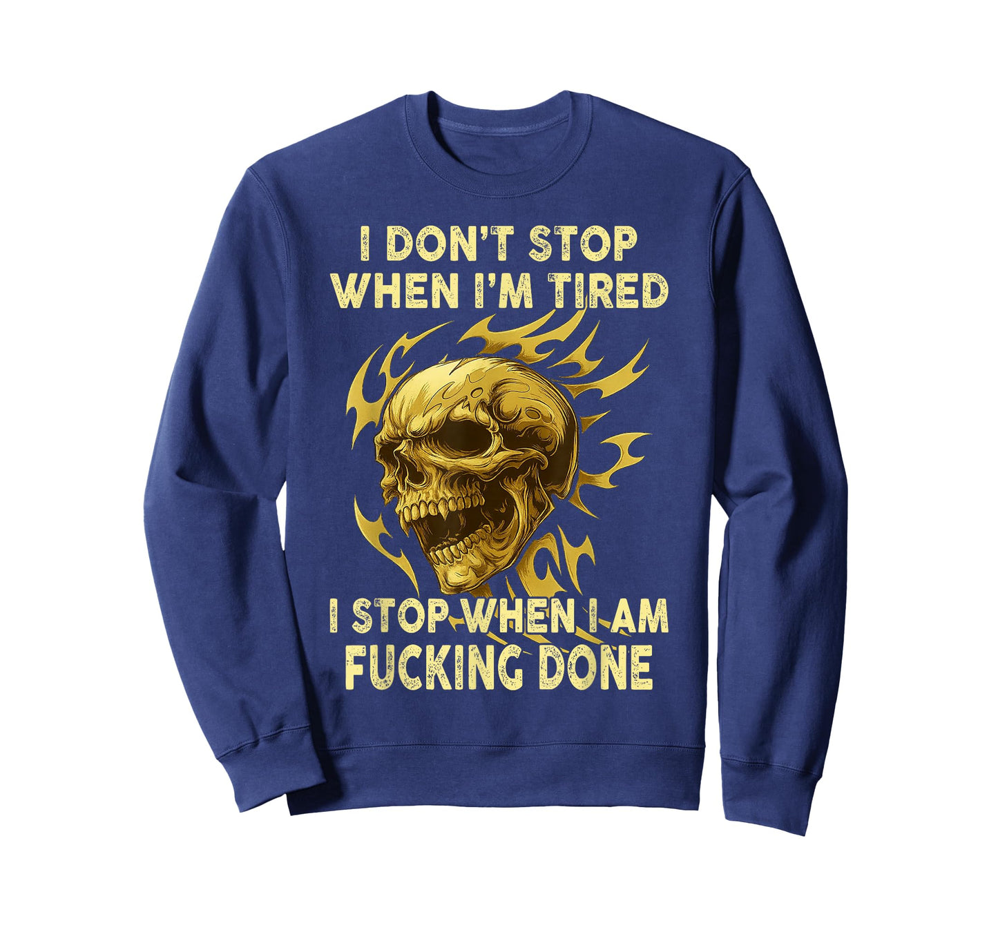 Skull - I Don’t Stop When I’m Tired T-Shirt