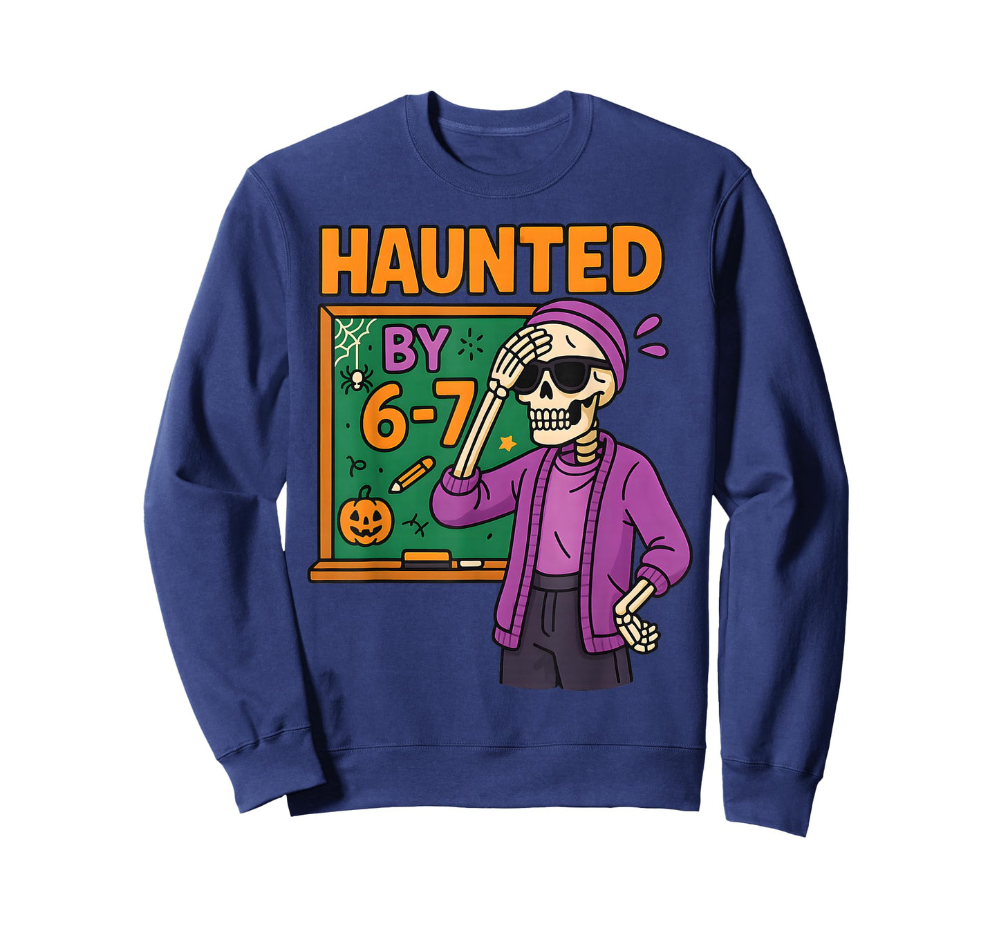 Haunted by 6-7 Funny Teacher 67 Halloween Skeleton Six Seven T-Shirt