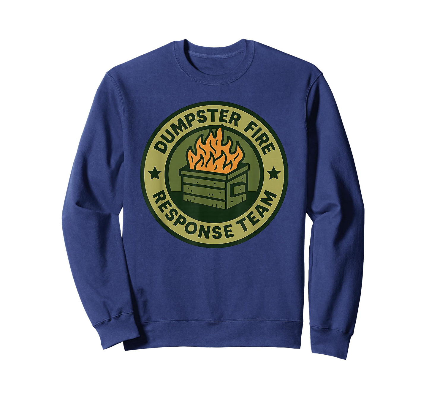 Dumpster Fire Response Team Leader Humor Work Firefighter T-Shirt