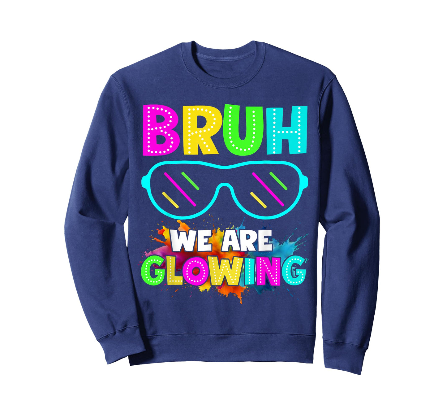 Bruh We are Glowing in My Glowing Era Group Team Colorful T-Shirt