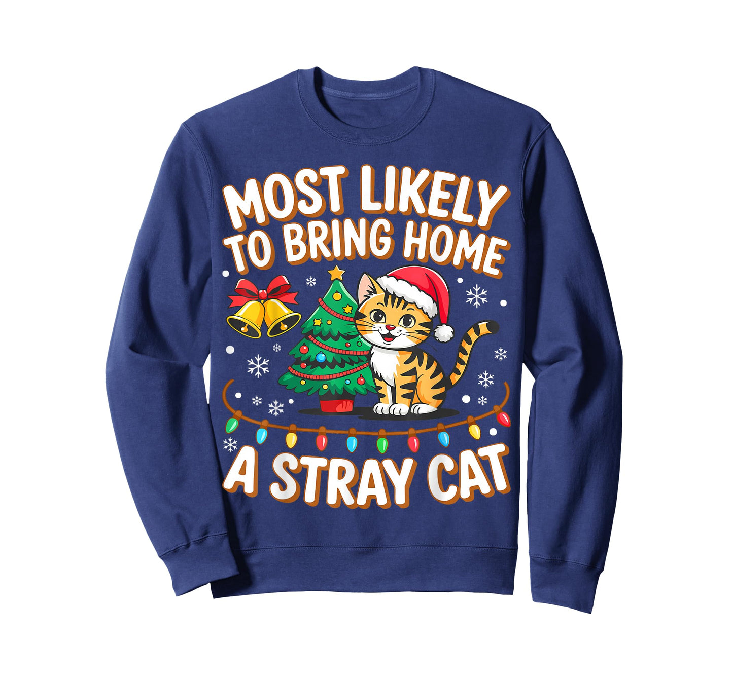 Most Likely to Bring Home A Stray Cat Shirt Family Christmas T-Shirt