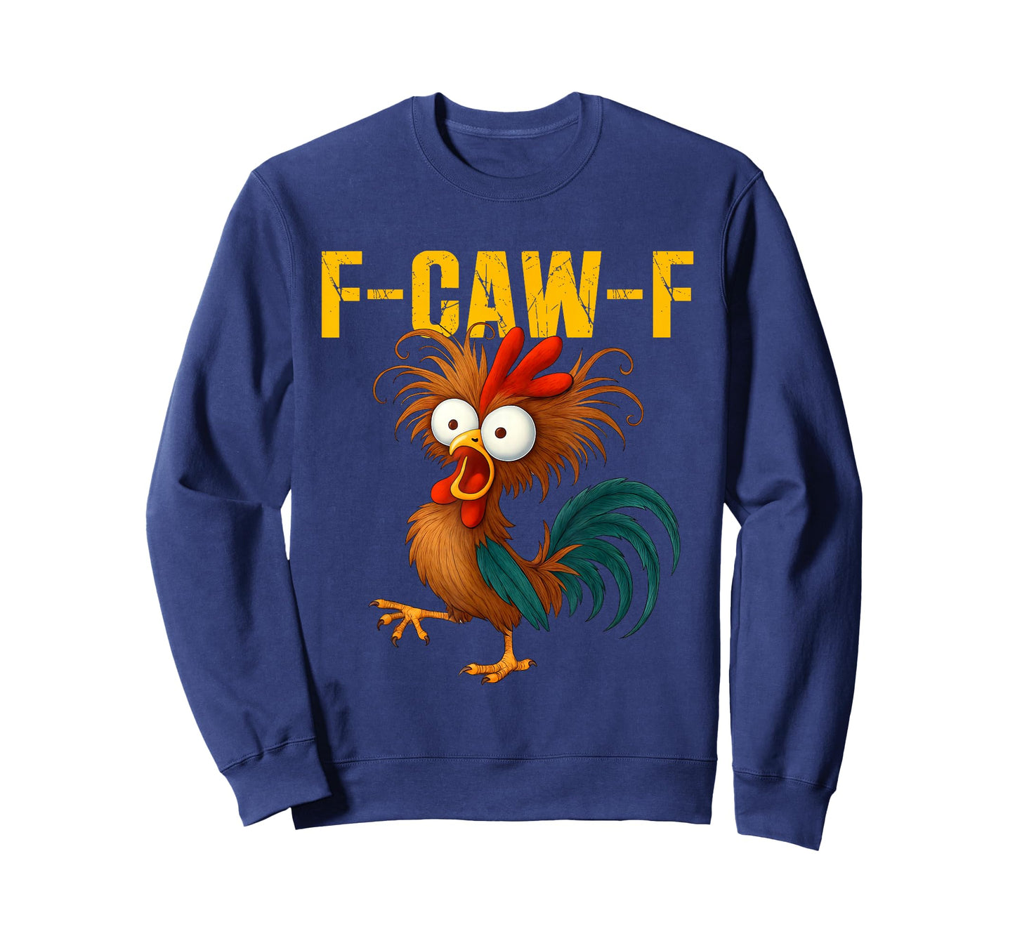 Funny Rooster Meme F-Caw-F Funny Chicken Humor Quote T-Shirt