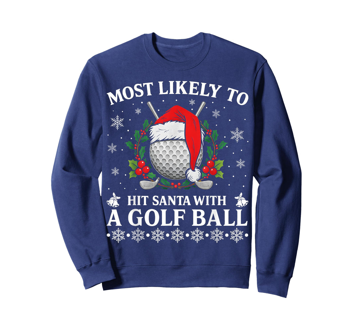 Most Likely to Hit Santa with A Golf Ball Christmas Pajamas T-Shirt
