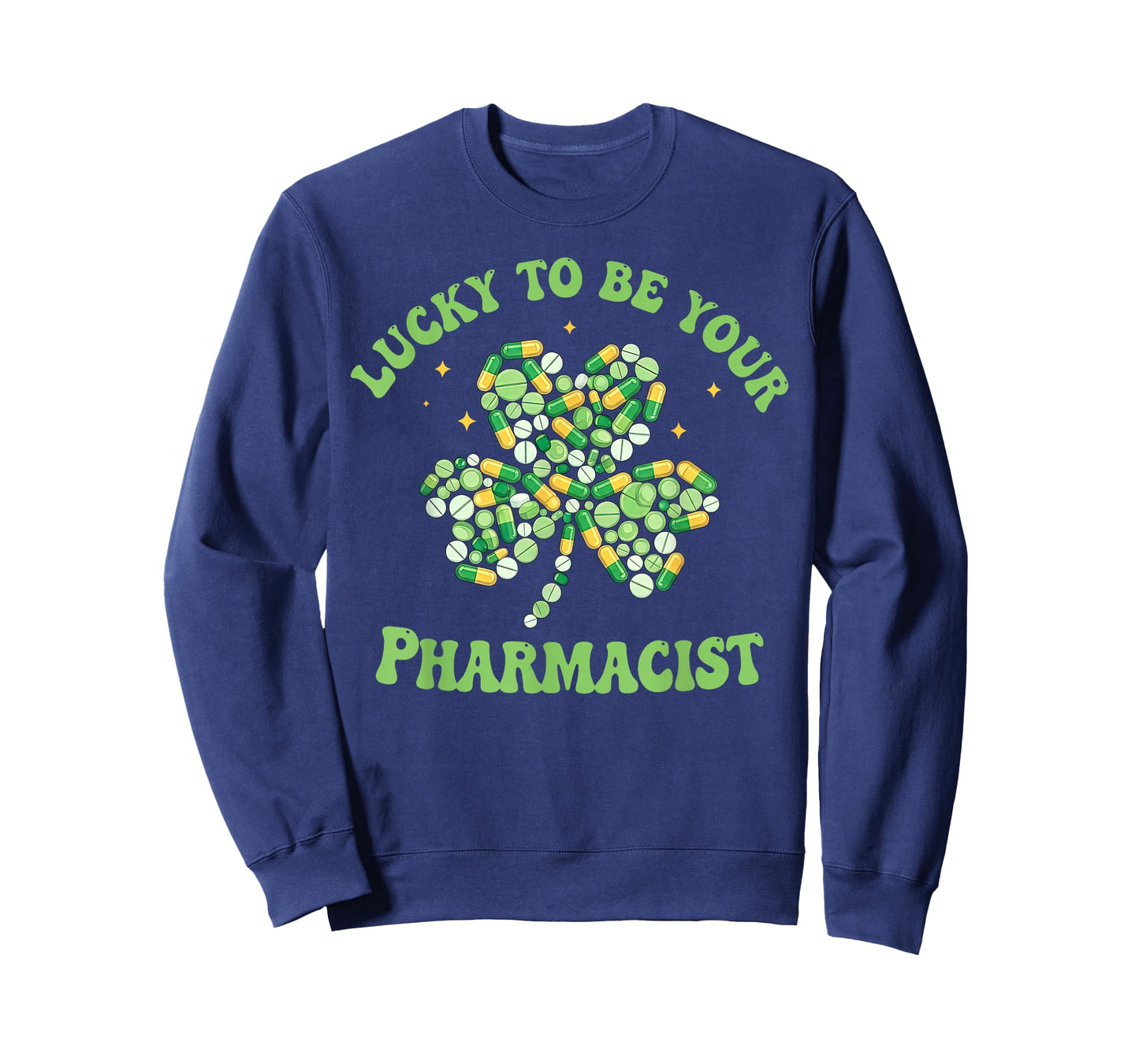 Lucky to Be Your Pharmacist Shamrock Pharmacy St Patrick Day T-Shirt