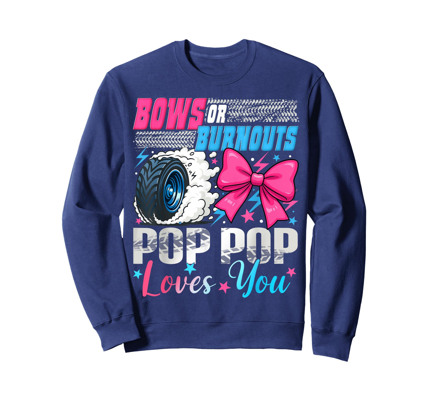 Burnouts or Bows Pop Pop Loves You Gender Reveal Party T-Shirt