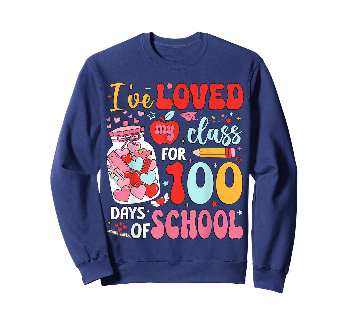 I've Loved My Class for 100 Day of School Valentine Girl Kid T-Shirt