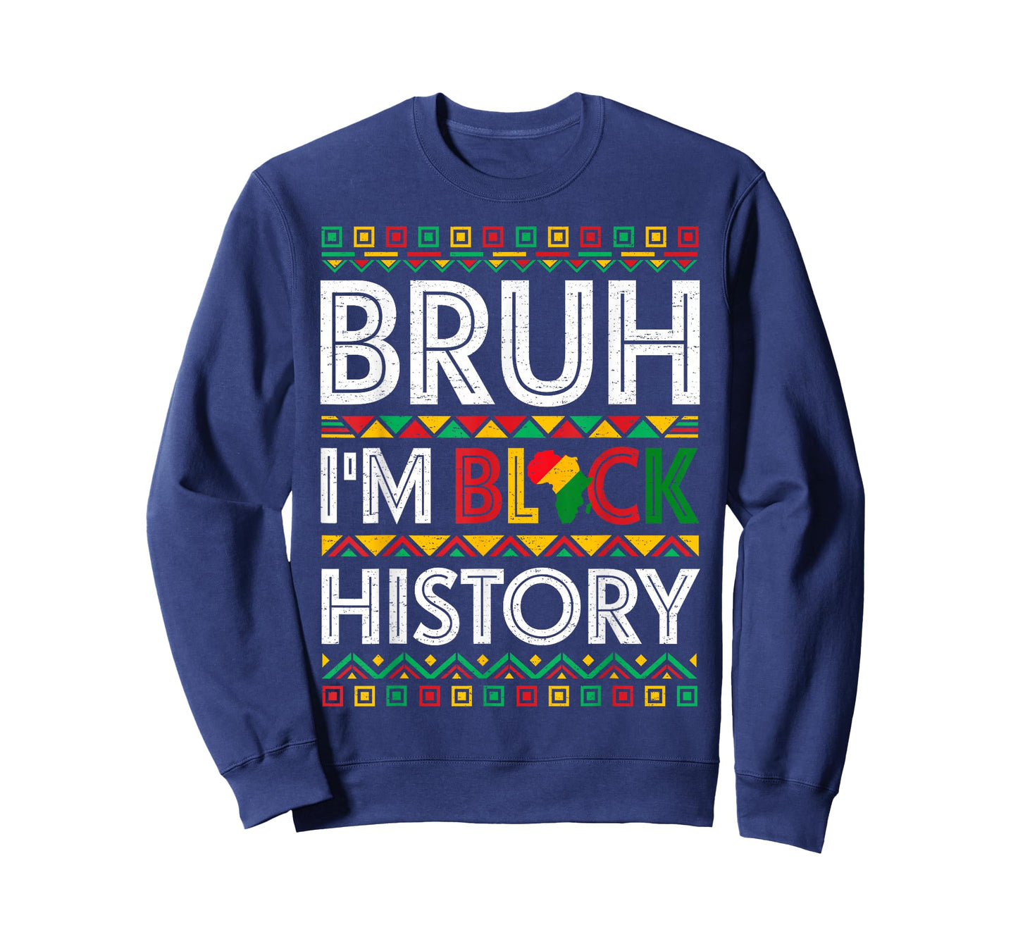 Bruh I Am Black History Month African Pride Men Women Kids T-Shirt