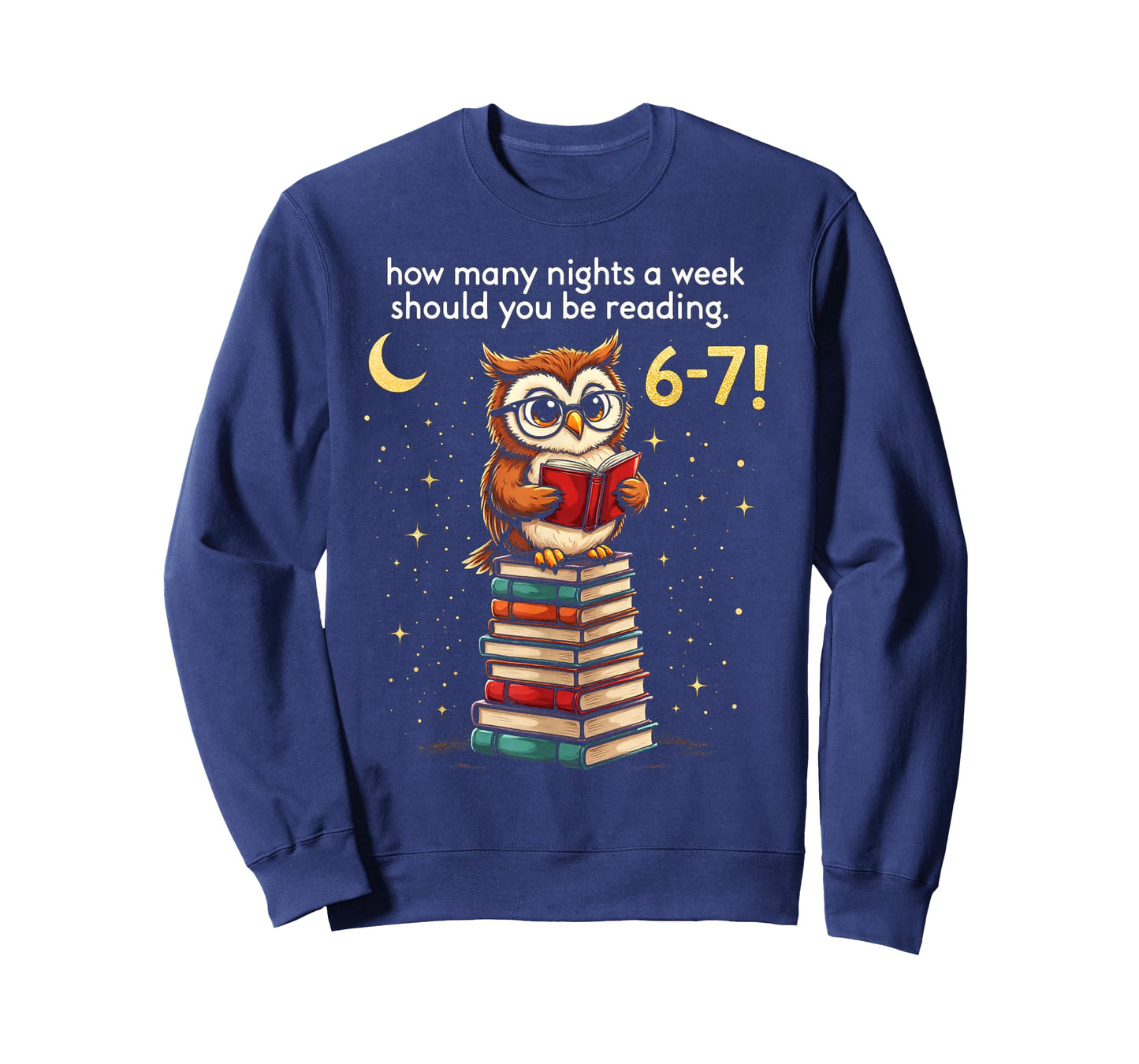How Many Nights a Week Should You Read? 6–7 Fun Teacher Owl T-Shirt