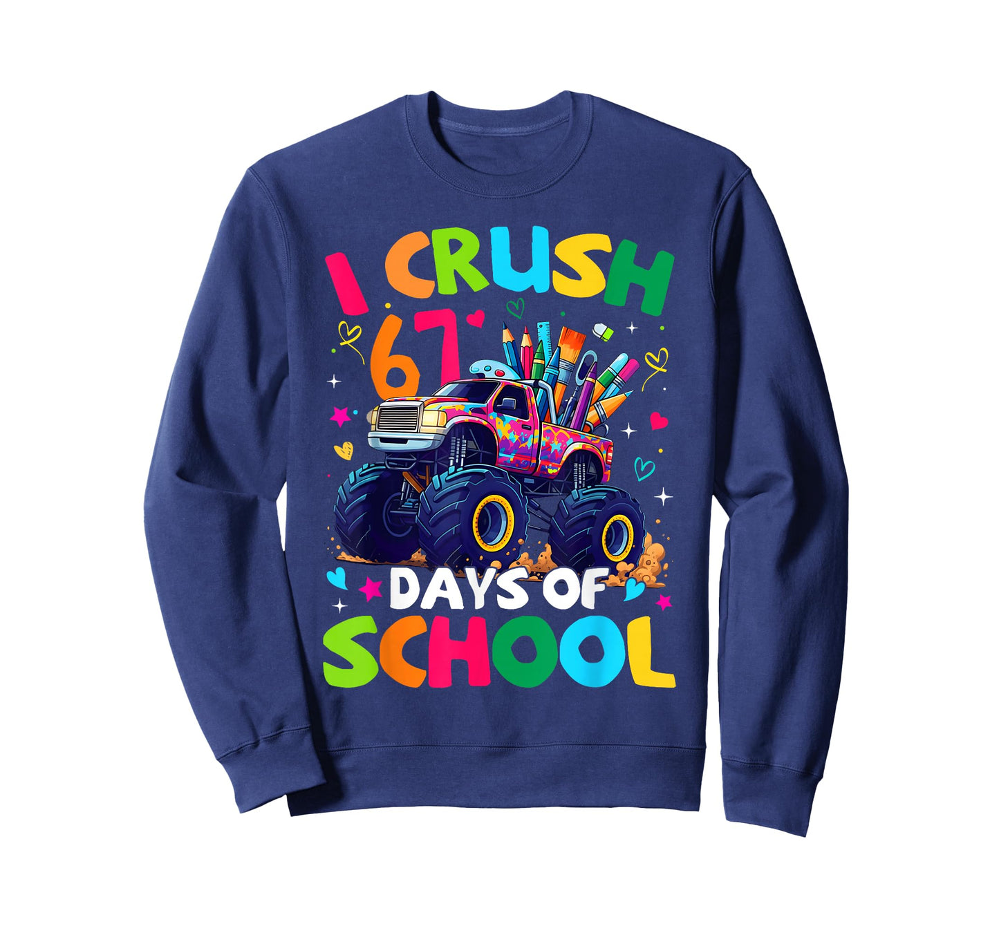 I Crush 67 Days of School Monster Truck Meme Slang Boy Girl T-Shirt