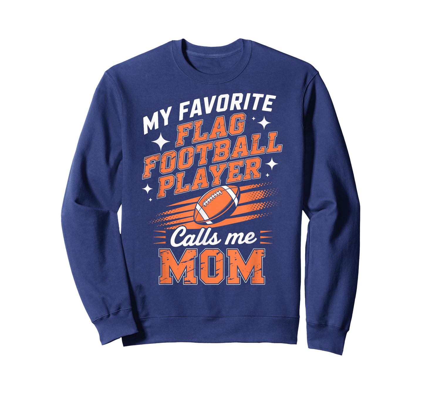 My Favorite Flag Football Player Calls Me Mom T-Shirt