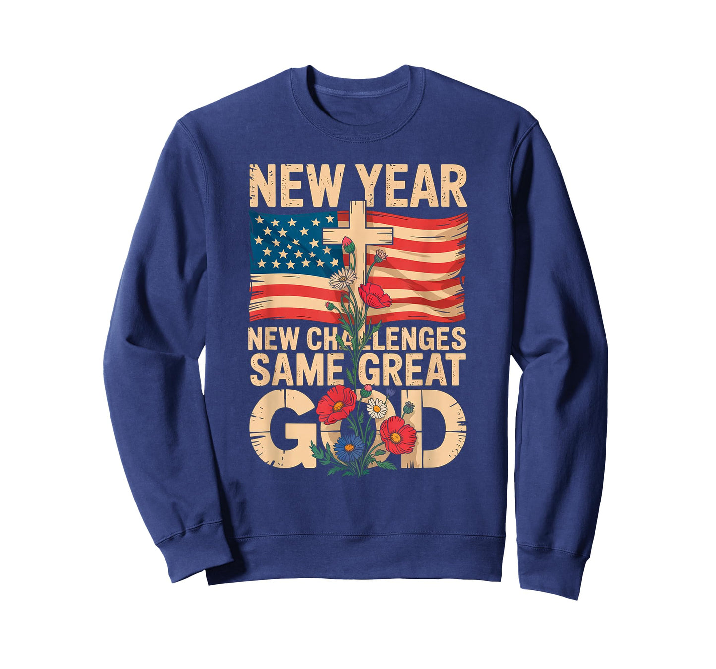 Happy New Year 2026 Christian Challenges Same Great God T-Shirt