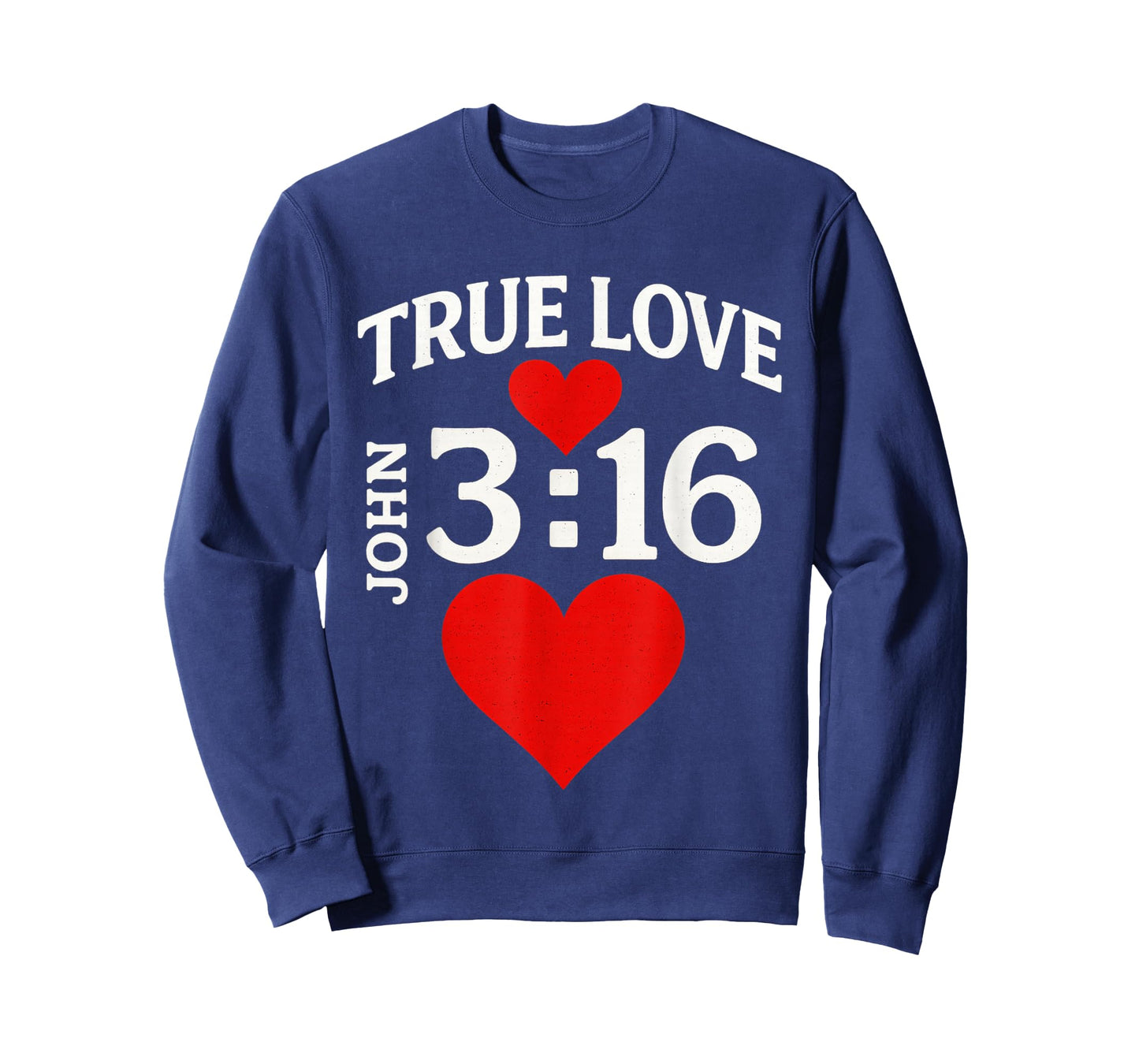 Valentines John 316 True Love Jesus Christian Men Women Kids T-Shirt