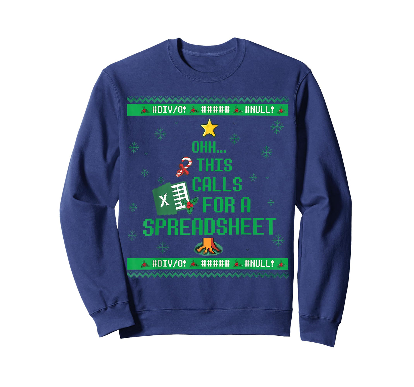 Oh This Calls for A Spreadsheet Christmas Sweater Excel Ugly T-Shirt