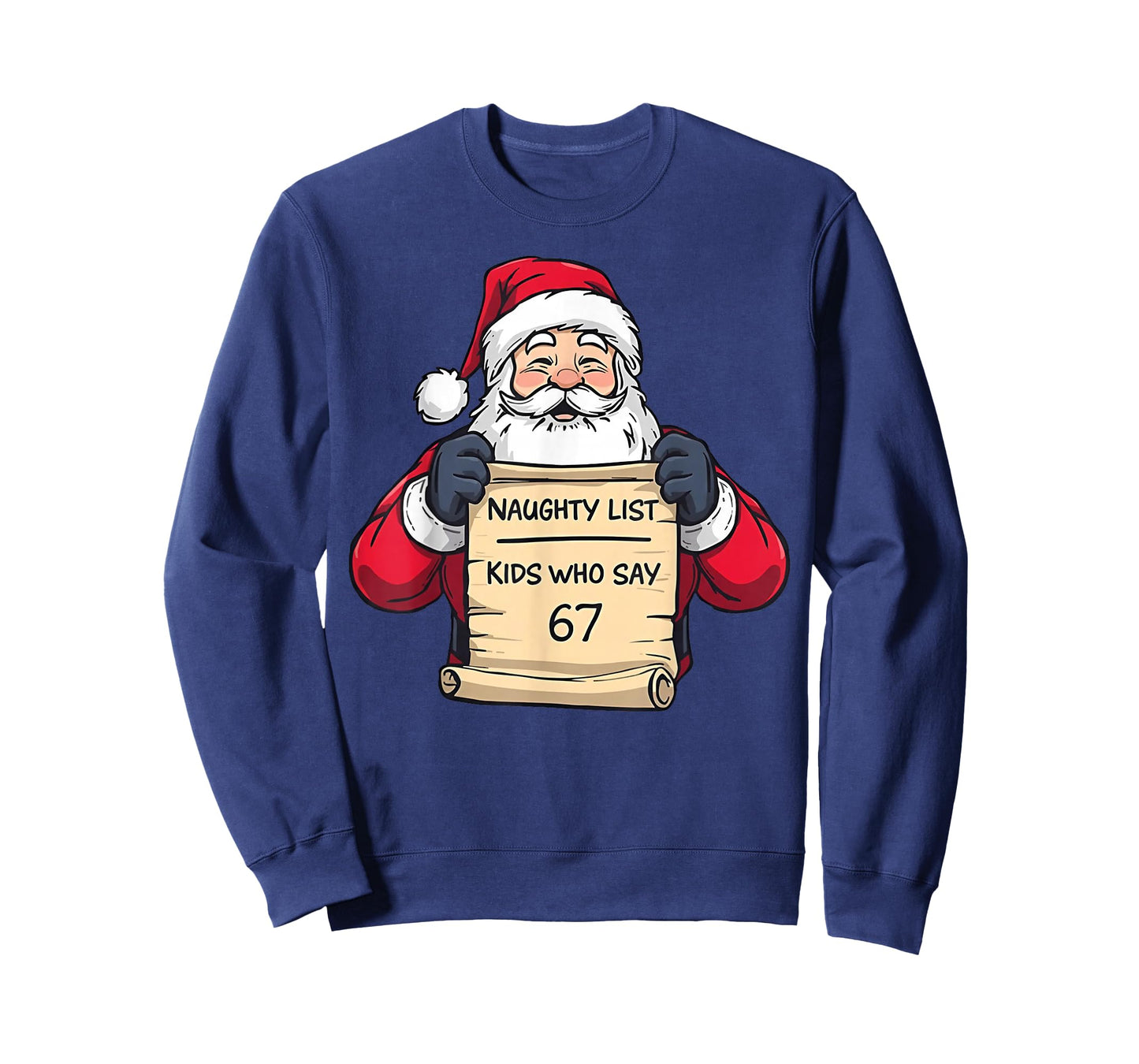 Santa Naughty List Kids Who Say 67 - Six Seven Christmas T-Shirt