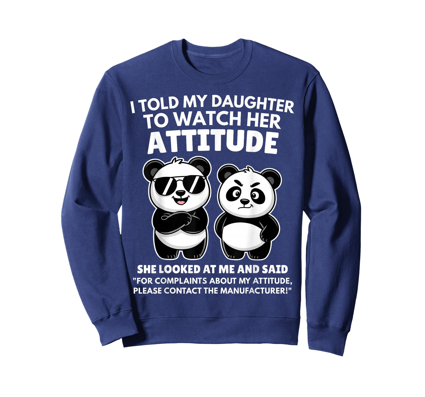 I Told My Daughter to Watch Her Attitude Funny Panda T-Shirt