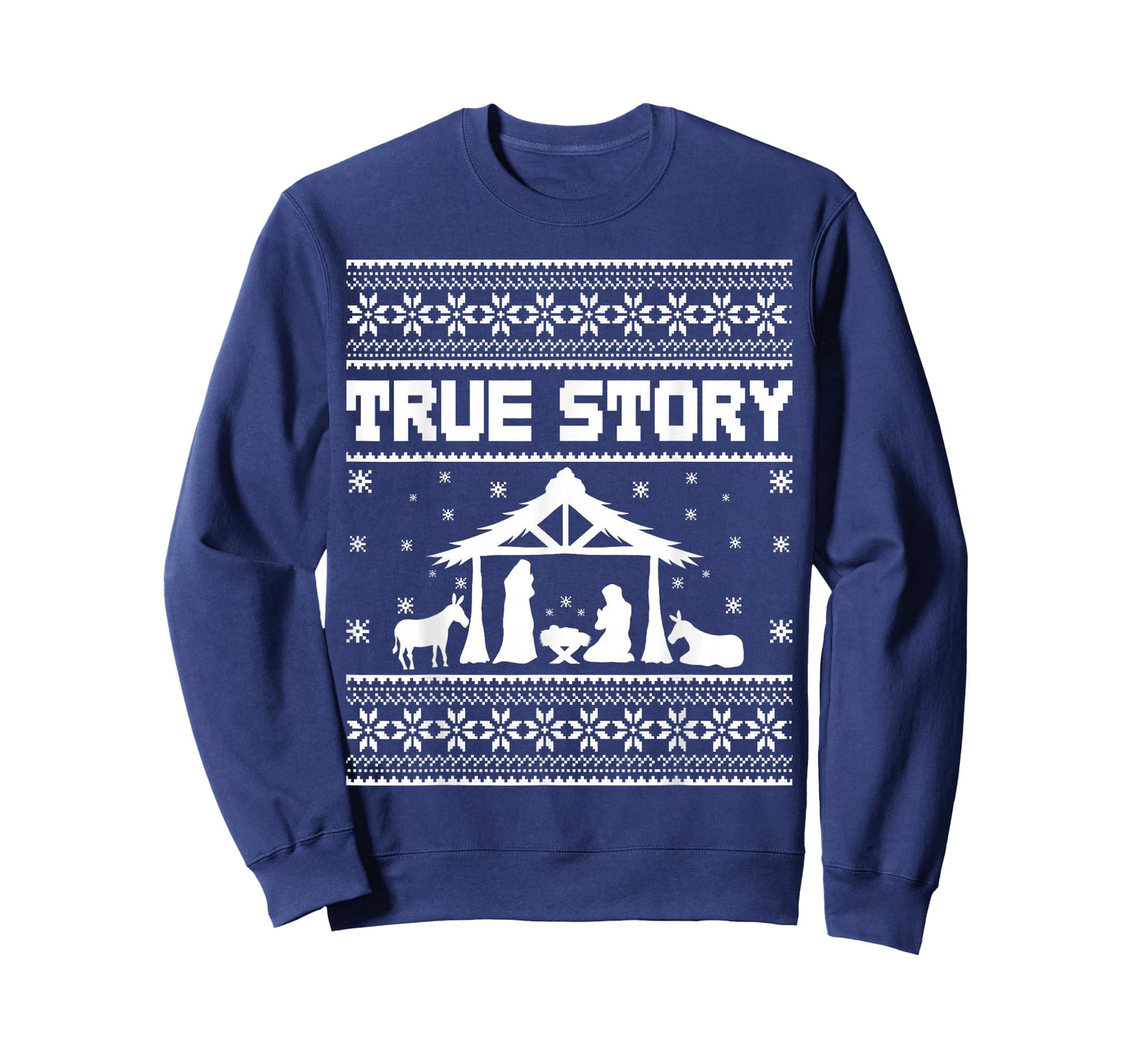True Story Ugly Christmas Jesus Christian Nativity Scene T-Shirt