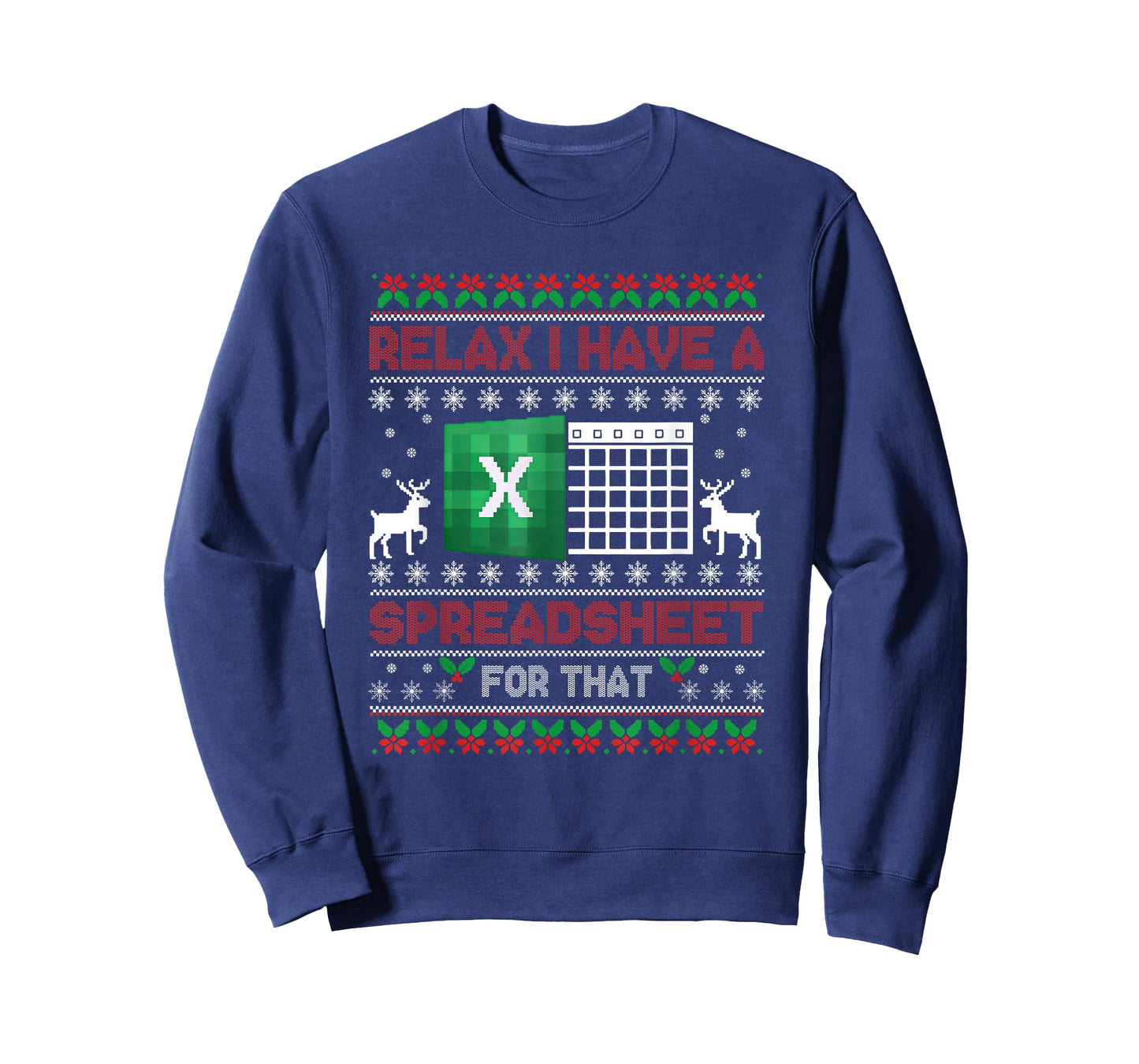 I Have A Spreadsheet for That Christmas Ugly Sweater Excel T-Shirt