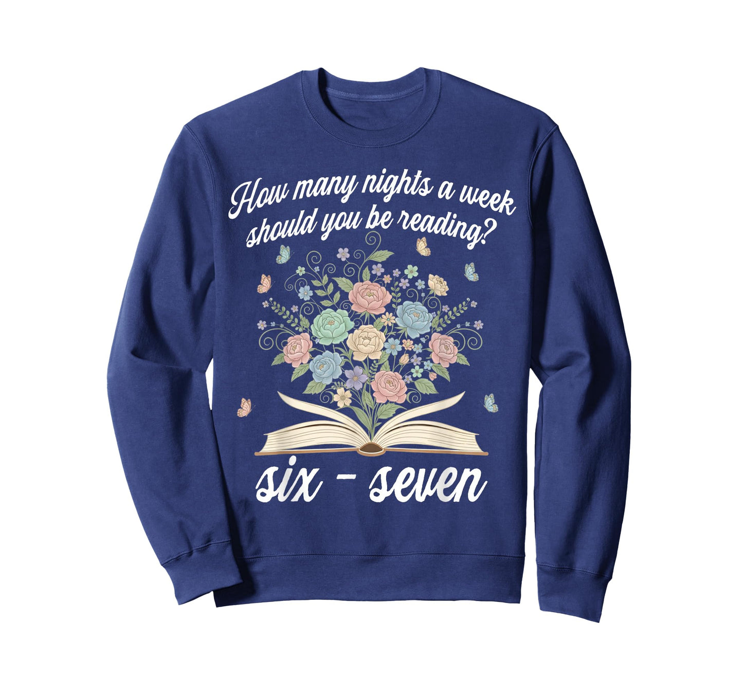 How Many Night A Week Should You Be Reading 67 Meme Floral T-Shirt
