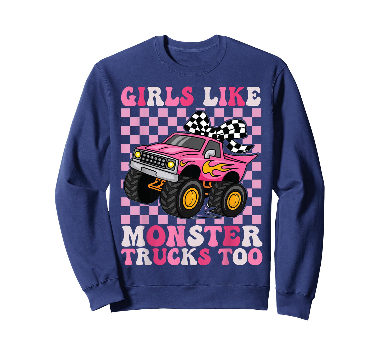 Girls Like Monster Trucks Too for Women Mom Adult T-Shirt