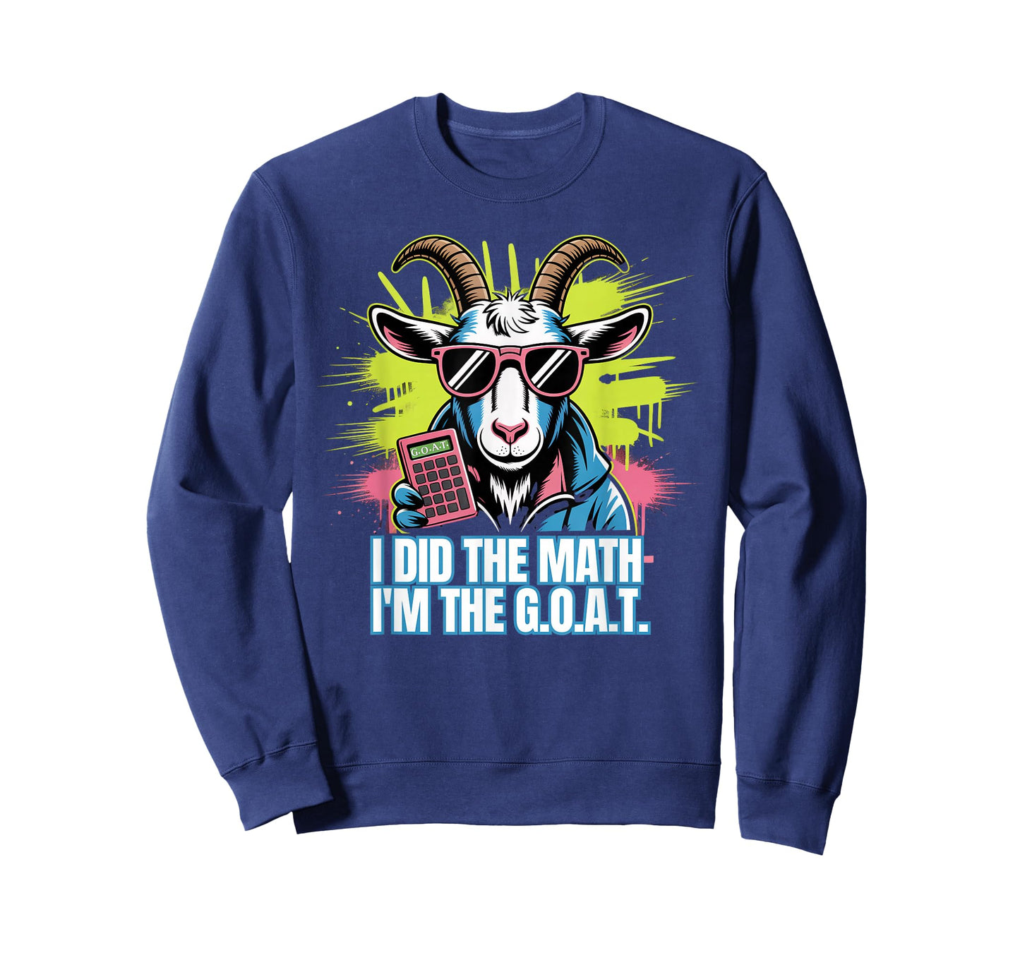 Funny Math I'm The G.O.A.T. Teacher Mathematics Calculator T-Shirt