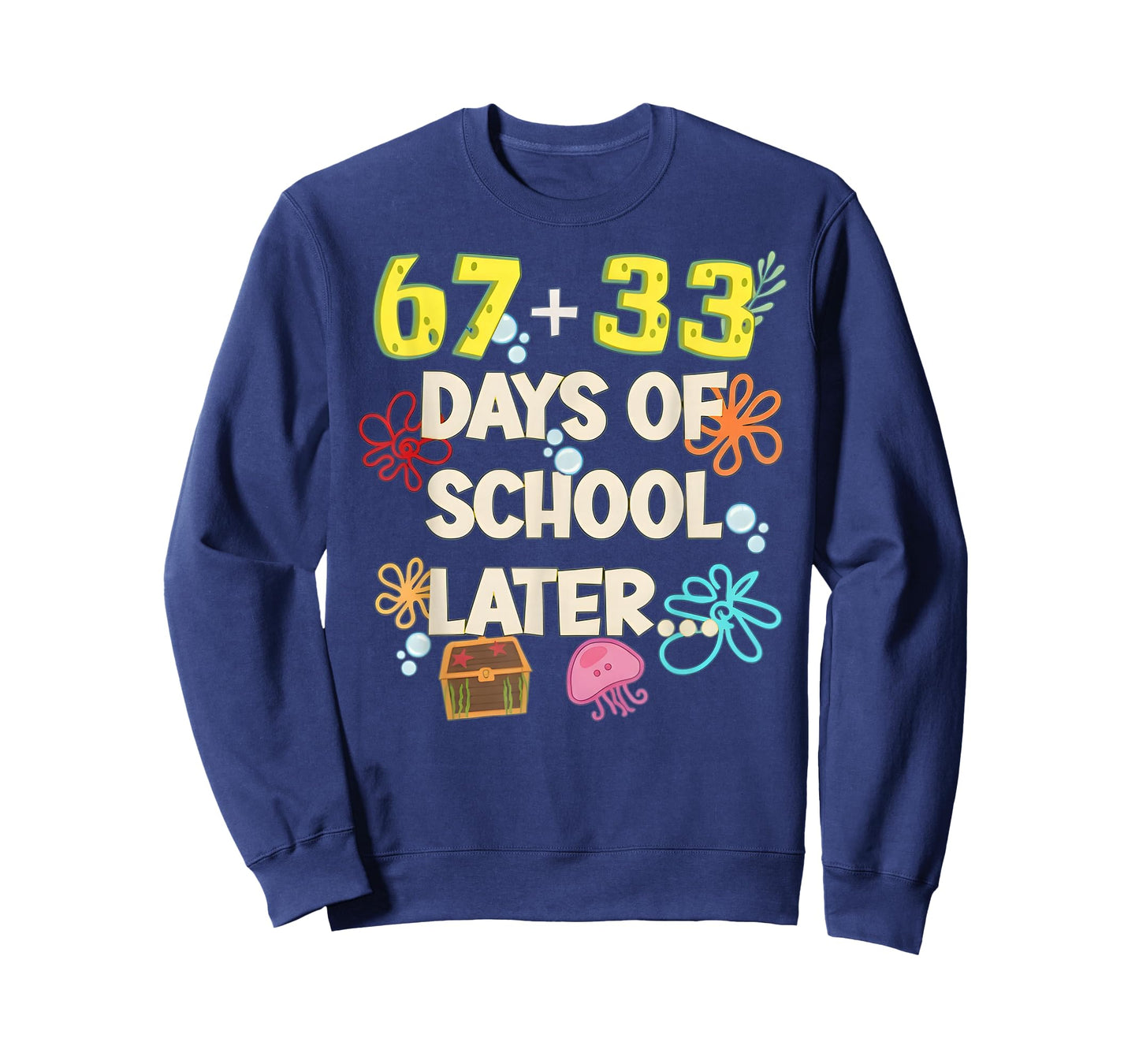 67 + 33 Day of School Later Six Seven Meme Funny Teacher T-Shirt