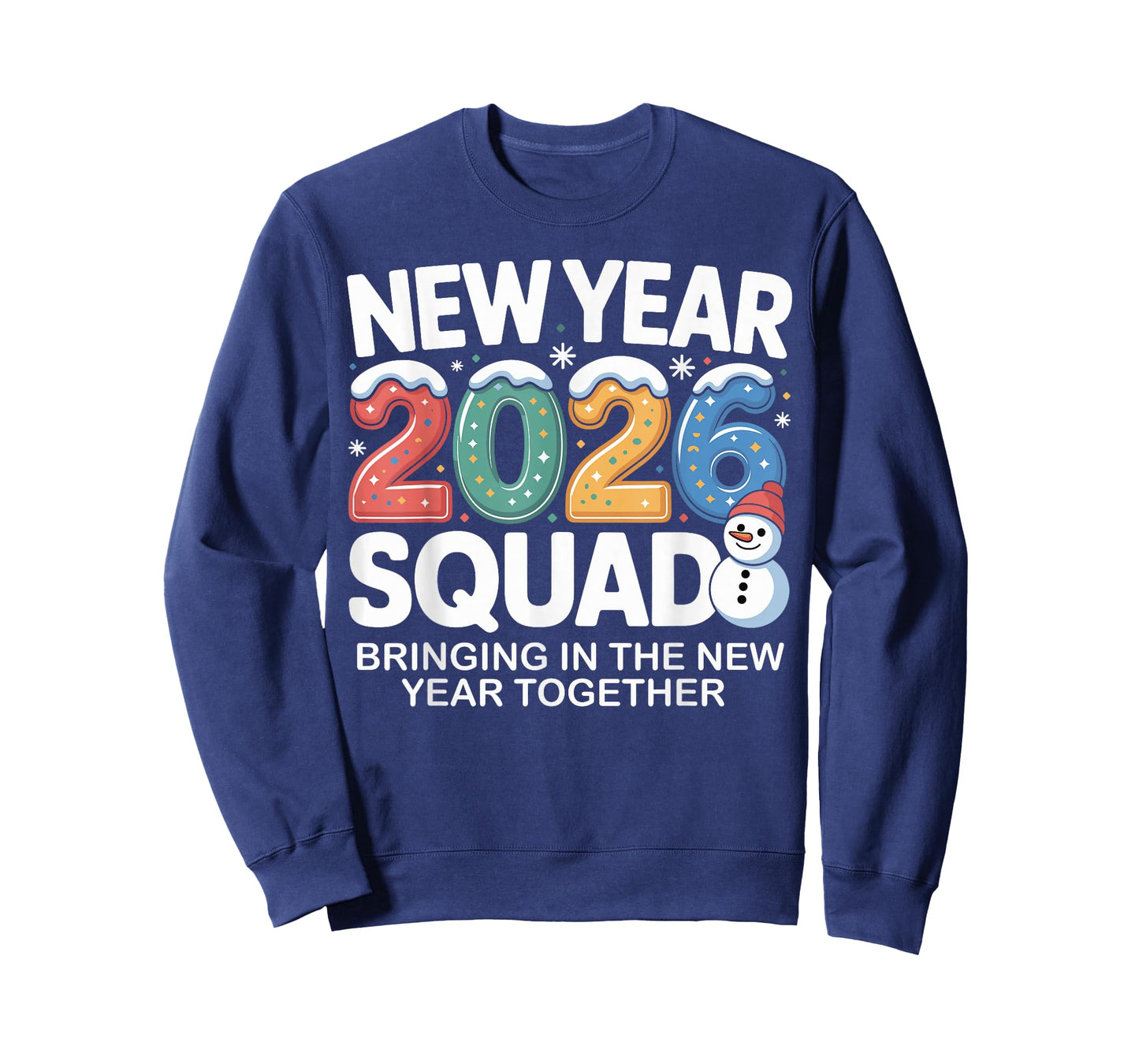 New Year 2026 Squad Funny Snowman Holiday Celebration Gift T-Shirt