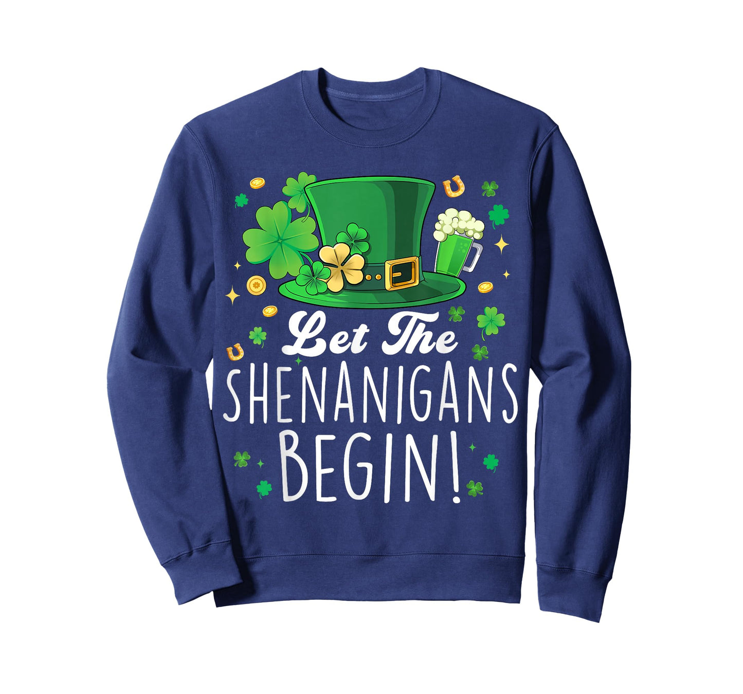 St Patrick's Day Let The Shenanigans Begin Funny Clovers T-Shirt