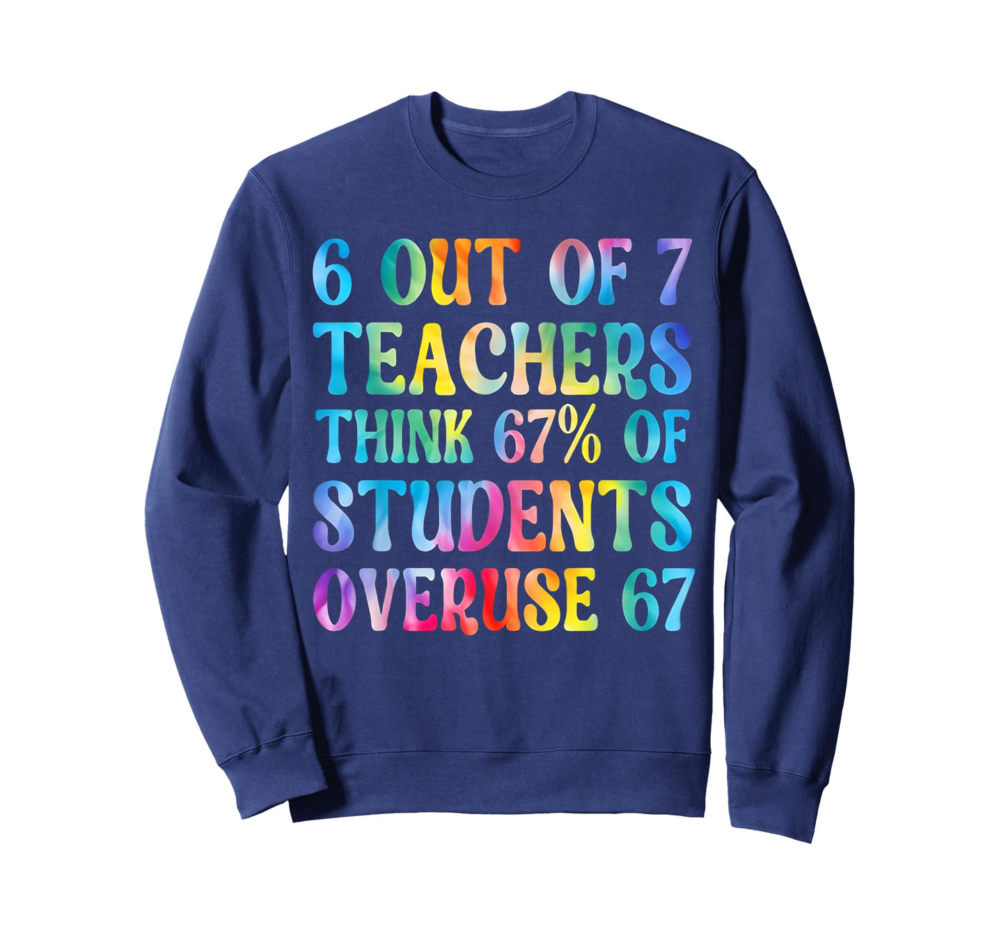 6 Out of 7 Teachers Think 67 Percent Overused T-Shirt