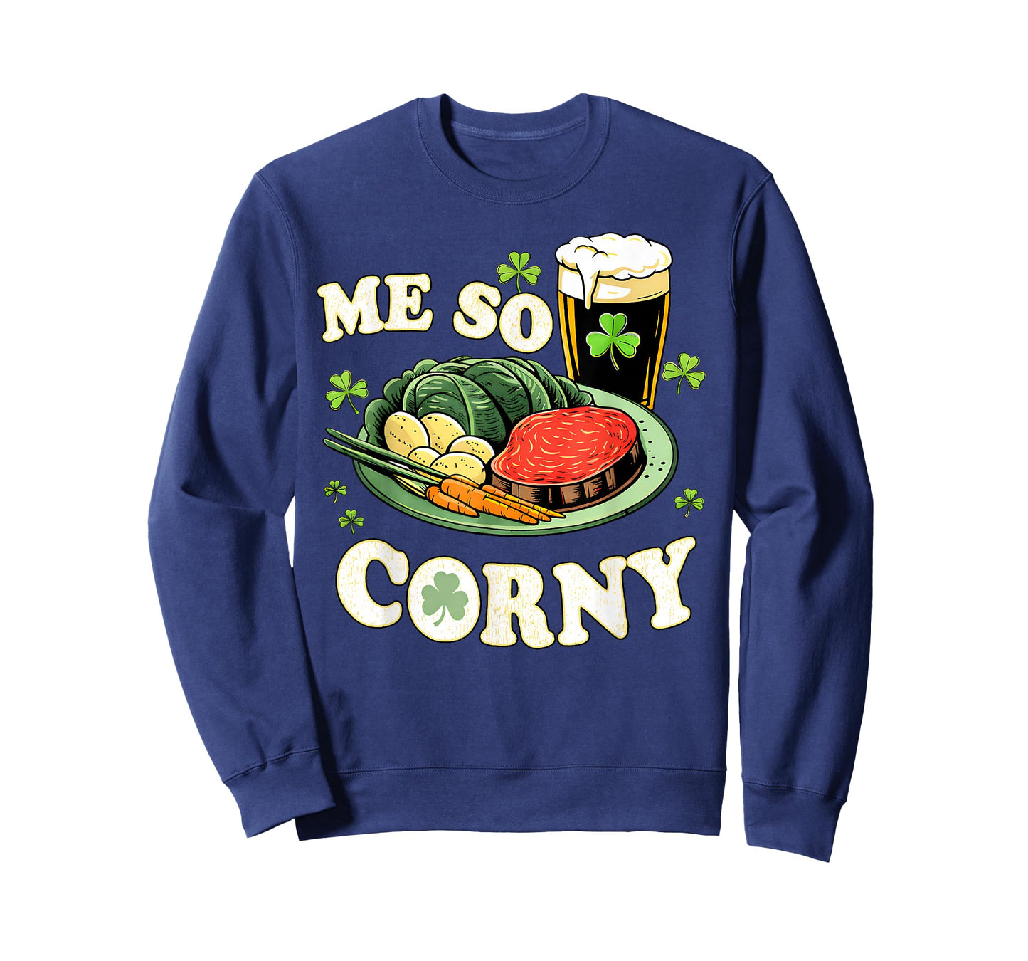 Me So Corny Beer Corned Beef and Cabbage St Patrick's Day T-Shirt