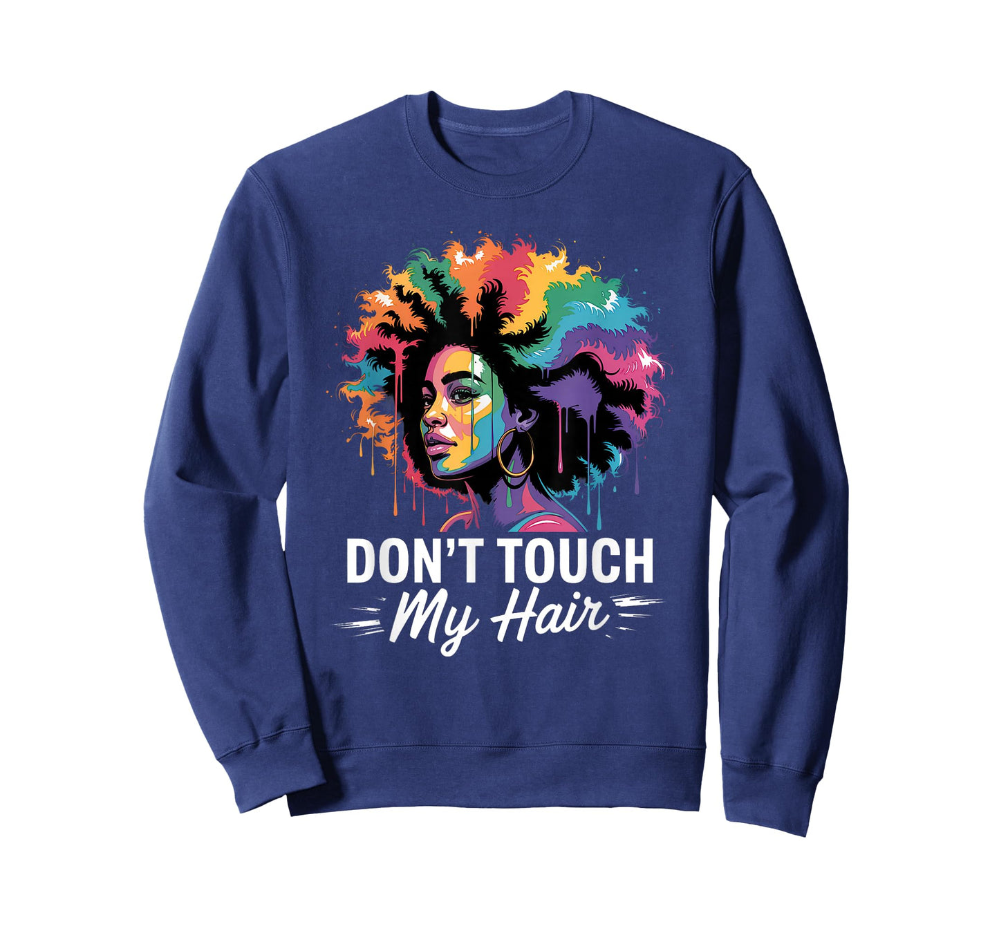 Dont Touch My Hair Funny Afro Natural Pride History Month T-Shirt