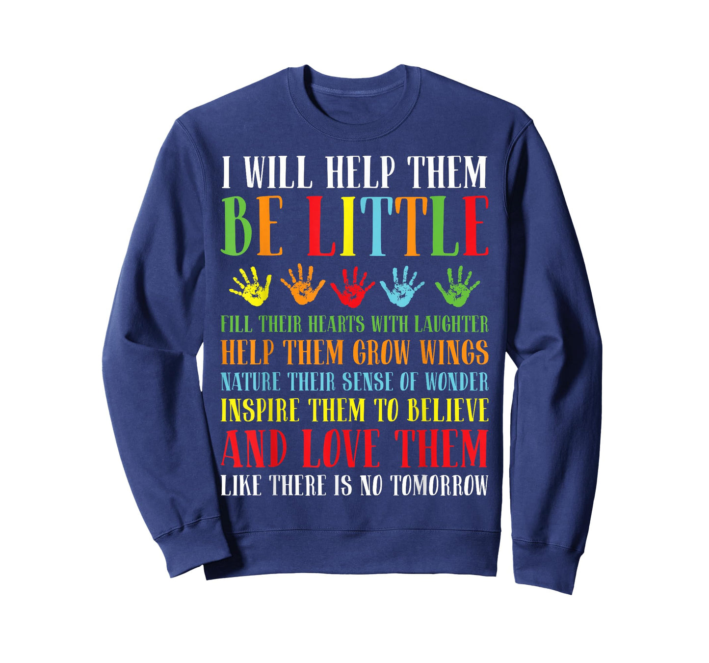 I Will Help Them Be Little - Daycare Teacher Childcare T-Shirt
