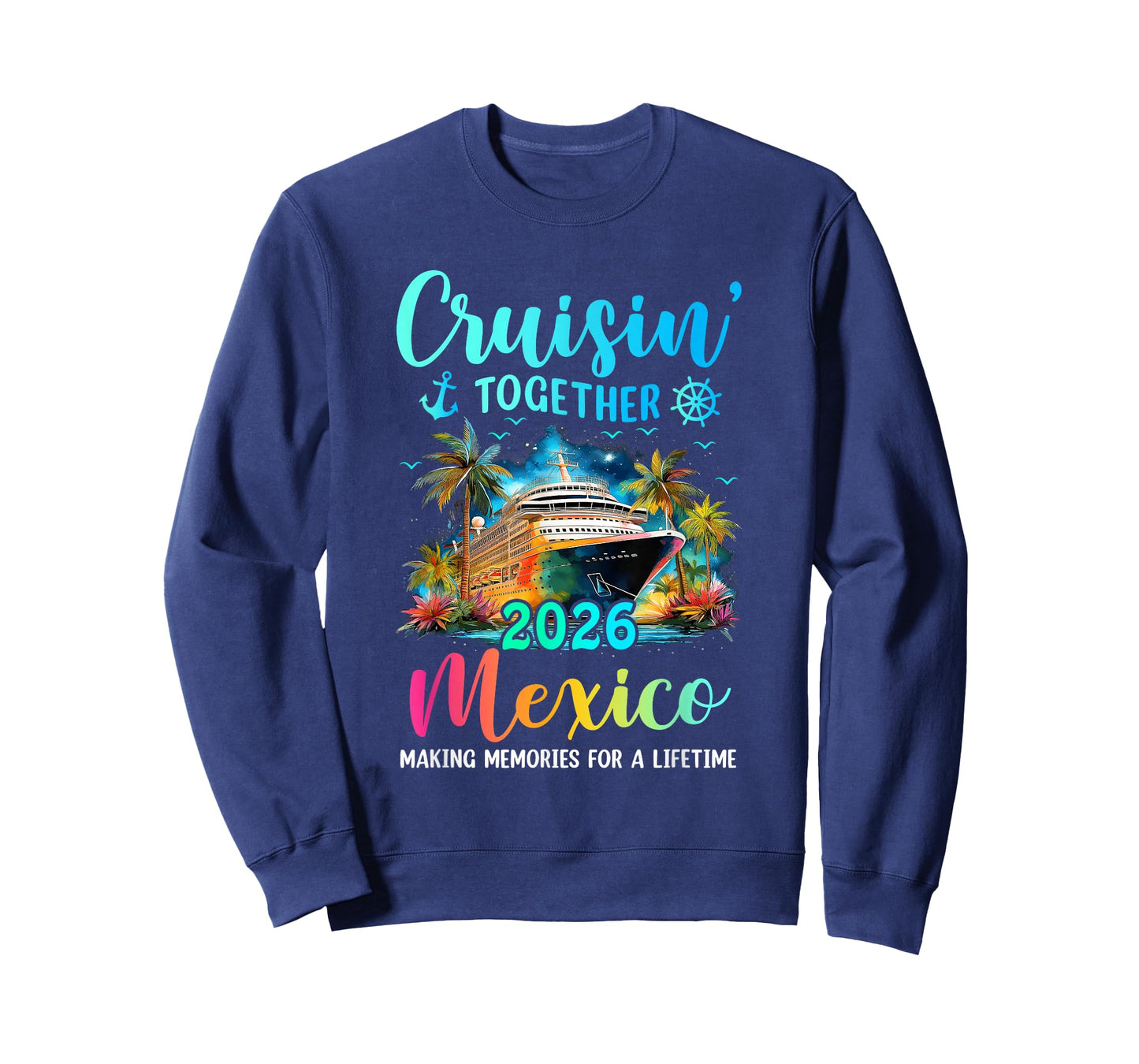 Cruisin' Together Mexico 2026 Family Cruise Vacation T-Shirt