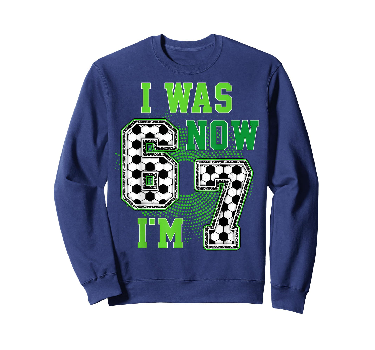 Funny I was 6 Now I'm 7 Year Old Soccer 7th Birthday Boy T-Shirt