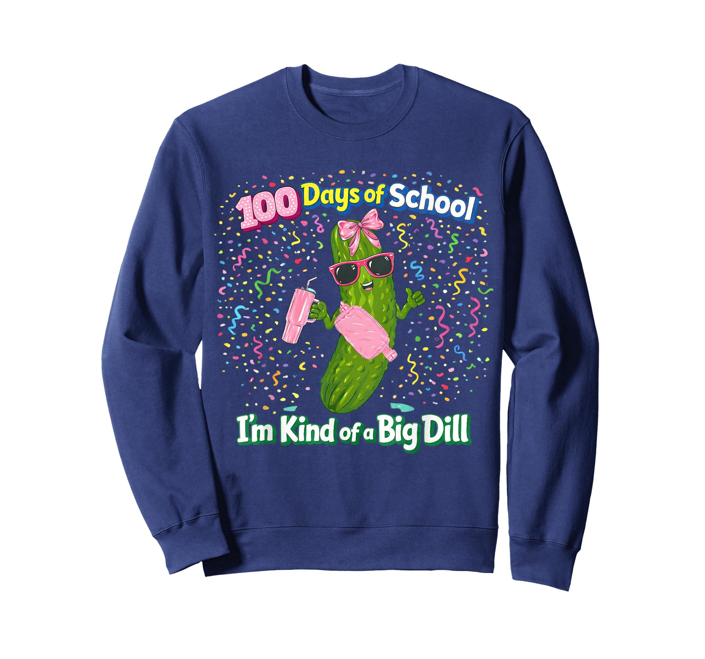 100 Days of School I’m Kind of a Big Dill Pickle 100th Day T-Shirt