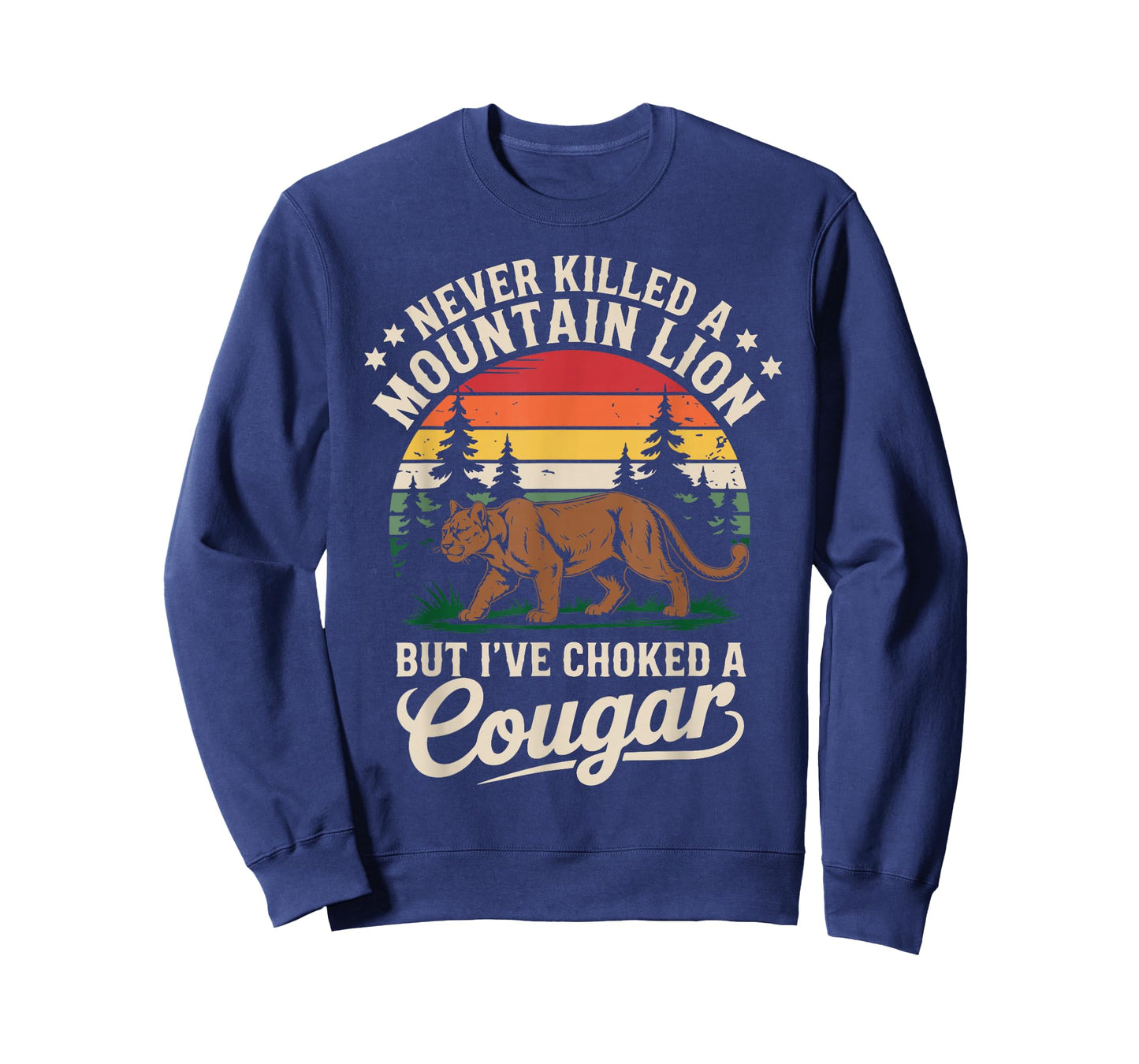 Never Killed a Mountain Lion Funny Cougar Hunting Retro T-Shirt