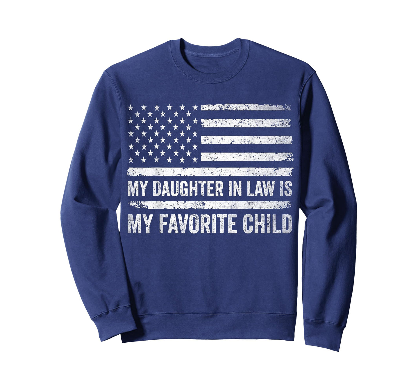 My Daughter in Law is My Favorite Child Fathers Day USA Flag T-Shirt
