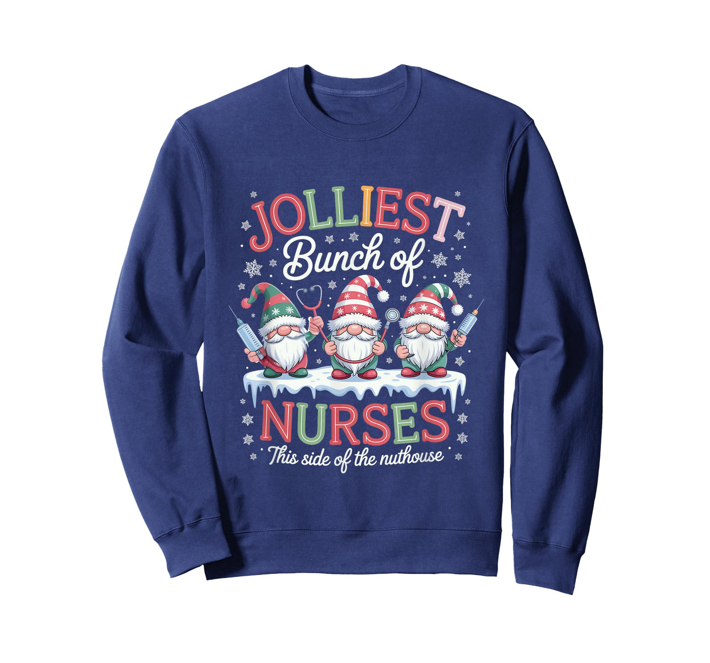 Jolliest Bunch of Nurses This Side of The Nut House Xmas T-Shirt