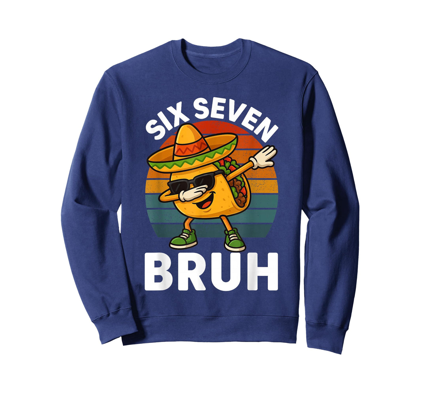Six Seven 6 7 Meme Dabbing Taco Cinco de Mayo Food Dab Bruh T-Shirt